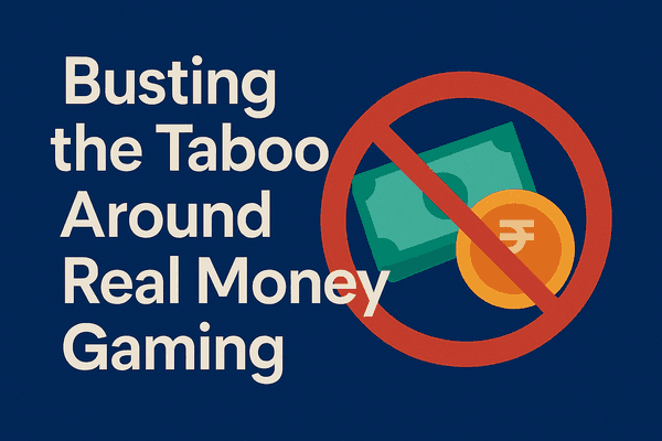 Busting the taboo around real money gaming